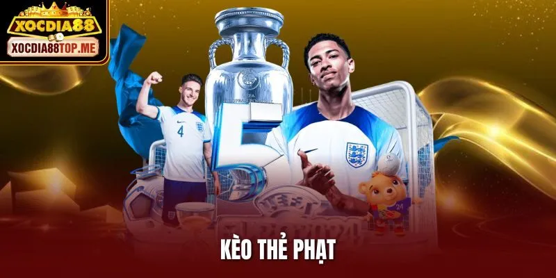 Kèo Thẻ Phạt – Cá Cược Thể Thao Hiện Đại Siêu Mới Lạ